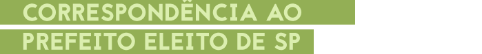 Correspondência ao prefeito eleito de SP