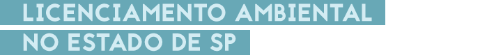 Licenciamento ambiental no Estado de SP