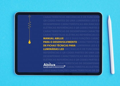 Abilux lança Manual para o Desenvolvimento de Fichas Técnicas para fabricação de Luminárias LED